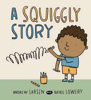 A Squiggly Story de Andrew Larsen