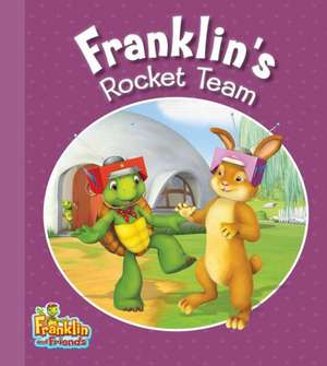 Franklin's Rocket Team de Caitlin Drake Smith