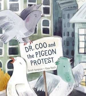 Dr. Coo and the Pigeon Protest de Kass Reich