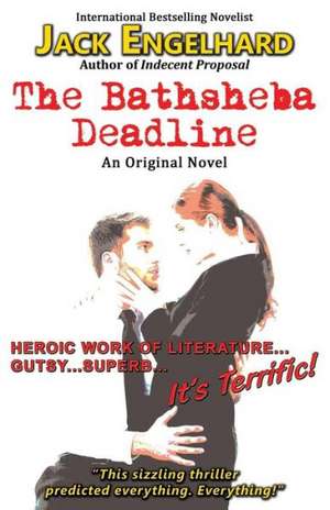 The Bathsheba Deadline de Jack Engelhard