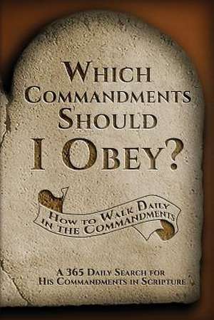 Which Commandments Should I Obey? de Debra Stuart Sanford