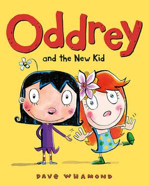 Oddrey and the New Kid de Dave Whamond