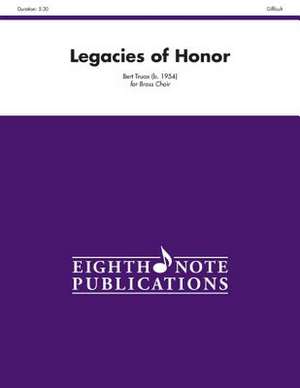 Legacies of Honor: Score & Parts de Bert Truax