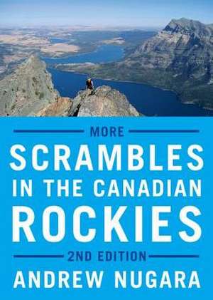 More Scrambles in the Canadian Rockies de Andrew Nugara