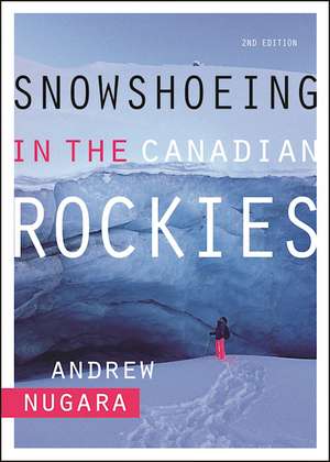 Snowshoeing in the Canadian Rockies de Andrew Nugara