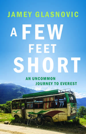 A Few Feet Short de Jamey Glasnovic