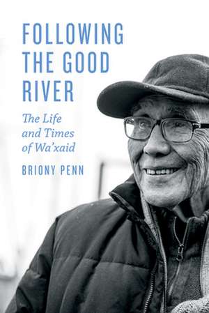 Following the Good River de Briony Penn