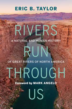 Rivers Run Through Us de Eric B Taylor