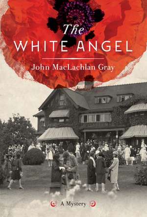 The White Angel de John MacLachlan Gray