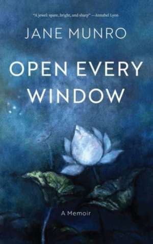 Open Every Window de Jane Munro