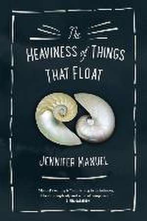 The Heaviness of Things That Float de Jennifer Manuel