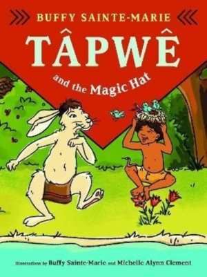 Tapwe and the Magic Hat de Buffy Sainte-Marie