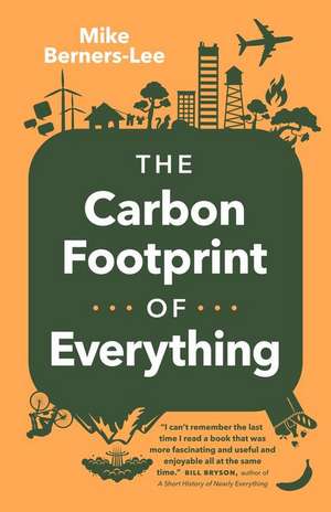 The Carbon Footprint of Everything de Mike Berners-Lee