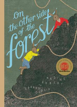 On the Other Side of the Forest de Nadine Robert