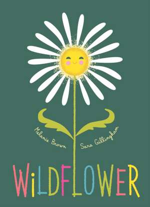 Wildflower de Melanie Brown