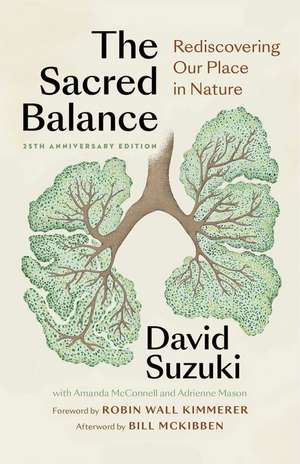 The Sacred Balance, 25th Anniversary Edition de David Suzuki