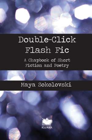 Double-Click Flash Fic de Maya Sokolovski