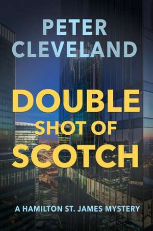 Double Shot of Scotch de Peter Cleveland