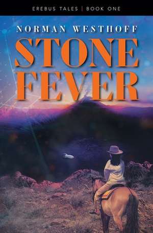 Stone Fever de Norman Westhoff