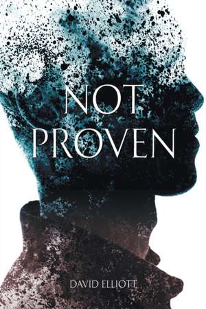 Not Proven de David James Elliott