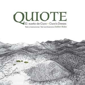 Quiote, el sueño de Cuco / Quiote, Cuco's Dream de Esther Boles