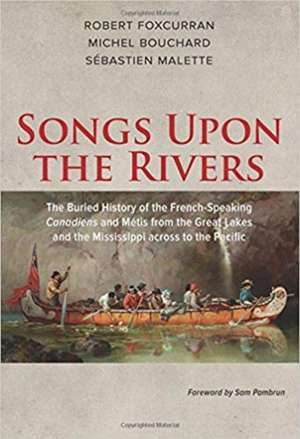 Songs Upon the Rivers de Michel Bouchard