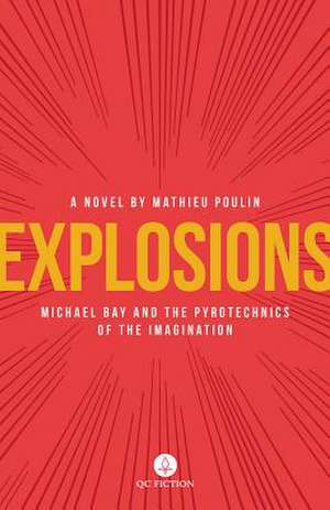 Explosions de Mathieu Poulin