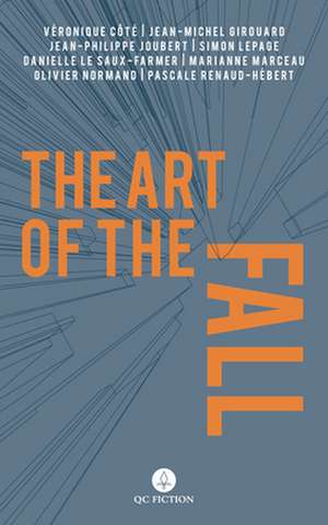 The Art of the Fall de Veronique Cote