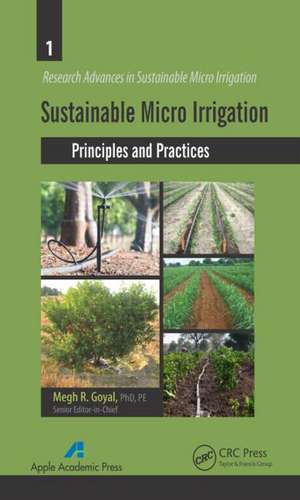 Sustainable Micro Irrigation: Principles and Practices de Megh R. Goyal