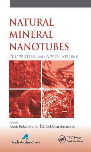 Natural Mineral Nanotubes: Properties and Applications de Pooria Pasbakhsh