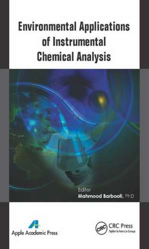 Environmental Applications of Instrumental Chemical Analysis de Mahmood Barbooti