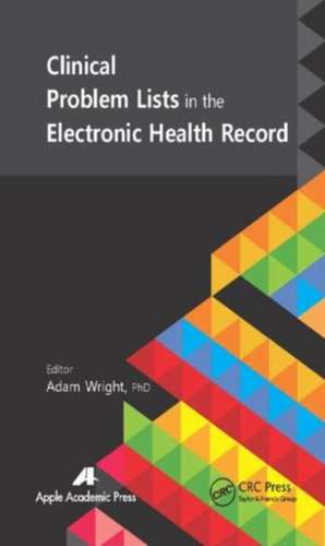 Clinical Problem Lists in the Electronic Health Record de Adam Wright