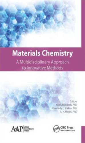 Materials Chemistry: A Multidisciplinary Approach to Innovative Methods de Klaus Friedrich