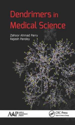 Dendrimers in Medical Science de Zahoor Ahmad Parry