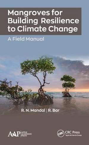 Mangroves for Building Resilience to Climate Change de R.N. Mandal