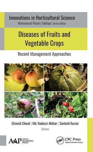 Diseases of Fruits and Vegetable Crops: Recent Management Approaches de Gireesh Chand