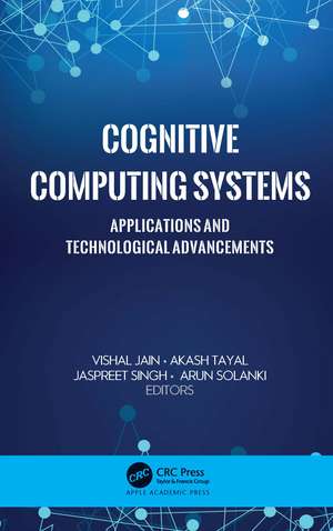 Cognitive Computing Systems: Applications and Technological Advancements de Vishal Jain