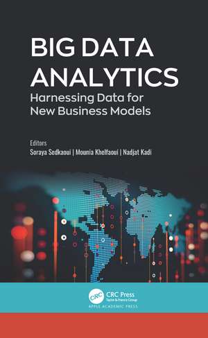 Big Data Analytics: Harnessing Data for New Business Models de Soraya Sedkaoui