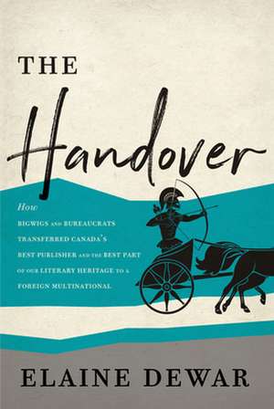 The Hand-Over de Elaine Dewar