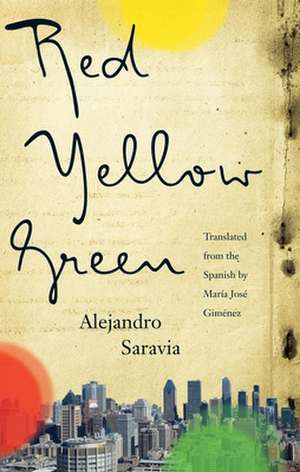 Red, Yellow and Green de Alejandro Saravia