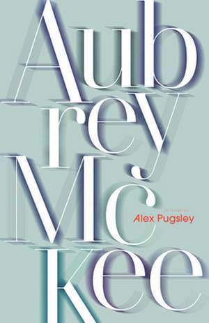 Aubrey McKee de Alex Pugsley