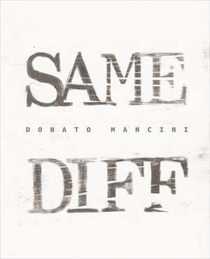 Same Diff de Donato Mancini