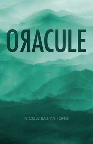 OACULE de Nicole Raziya Fong