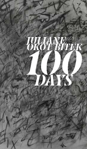 100 Days de Juliane Okot Bitek