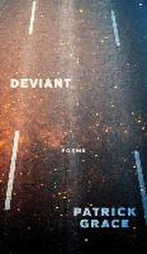 Deviant de Patrick Grace