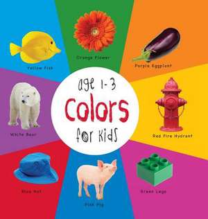 Colors for Kids Age 1-3 (Engage Early Readers: Children's Learning Books) with Free eBook de Dayna Martin