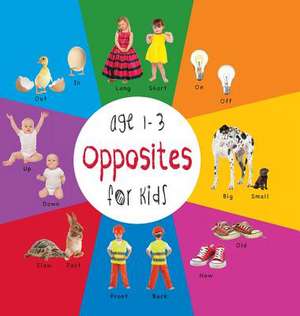 Opposites for Kids Age 1-3 (Engage Early Readers: Children's Learning Books) with Free eBook de Dayna Martin