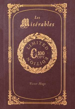 Les Misérables (100 Copy Limited Edition) de Victor Hugo