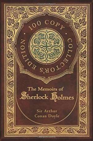 The Memoirs of Sherlock Holmes (100 Copy Collector's Edition) de Sir Arthur Conan Doyle