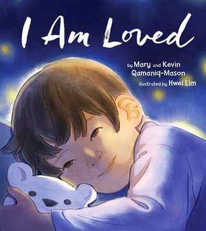 I Am Loved de Mary Qamaniq-Mason